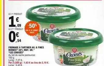 E.Leclerc Fromage à Tartiner Ail & Fines Herbes 24% Mat. Gr. offre
