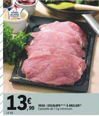 E.Leclerc Veau : Escalope***à Griller offre