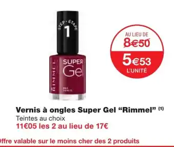 Monoprix Vernis à Ongles Super Gel Rimmel offre
