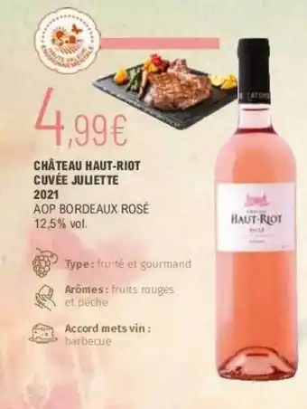 La Vignery Château Haut-riot Cuvée Juliette 2021 Aop Bordeaux Rosé offre