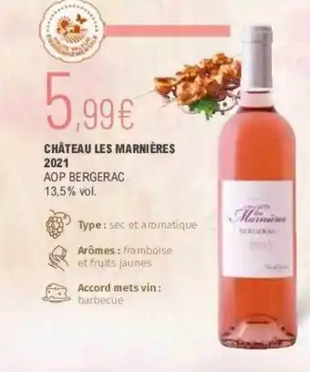La Vignery Château Les Marnières 2021 Aop Bergerac offre