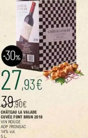 La Vignery Château La Valade Cuvée Font Brun 2018 Vin Rouge Aop Fronsac offre