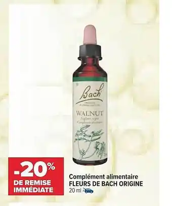 Carrefour maPara parapharmacie Complément Alimentaire Fleurs De Bach Origine offre