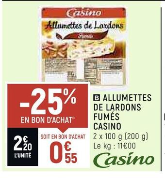 Petit Casino Casino allumettes de lardons fumés offre