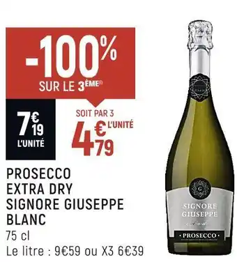 Spar Signore giuseppe prosecco extra dry blanc offre