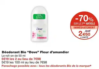 Monoprix Dove déodorant bio fleur d’amandier offre