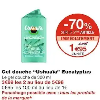 Monoprix Ushuaia gel douche eucalyptus offre