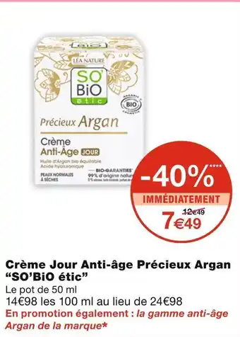 Monoprix So’bio étic crème jour anti-âge précieux argan offre