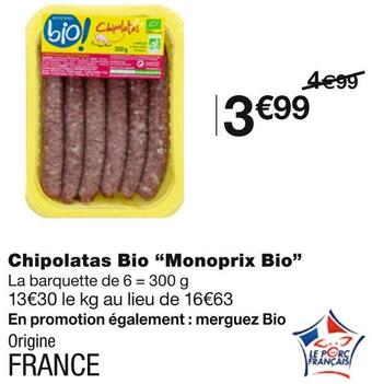 Monoprix Monoprix bio chipolatas bio offre