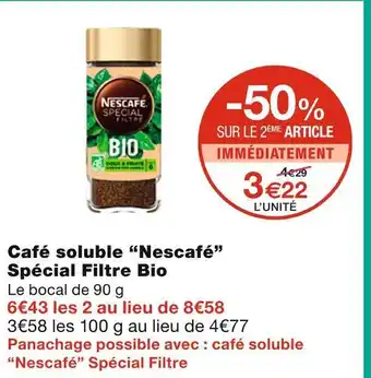 Monoprix Nescafé café soluble spécial filtre bio offre