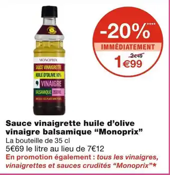 Monoprix Monoprix sauce vinaigrette huile d’olive vinaigre balsamique offre