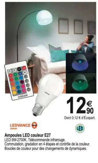 Tridôme Ledvance Ampoules LED couleur E27 offre