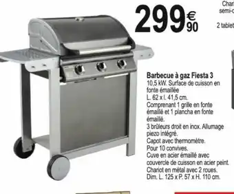 Tridôme Barbecue à gaz Fiesta 3 offre