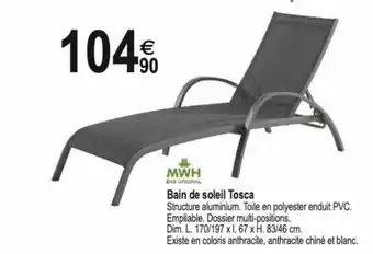 Tridôme MWH Bain de soleil Tosca offre