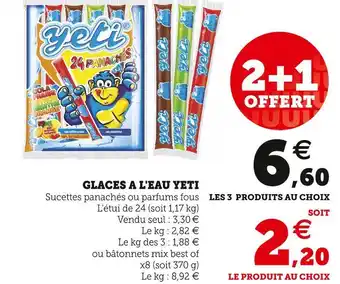 Super U Yeti glaces a l'eau offre