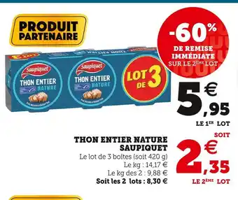 Super U Saupiquet thon entier nature offre