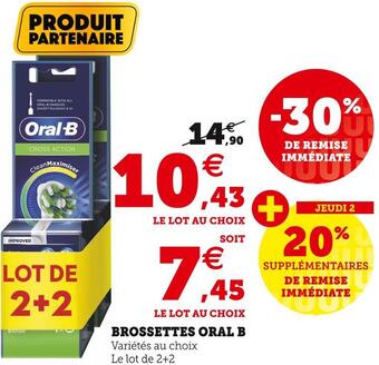 Super U Oral b brossettes offre