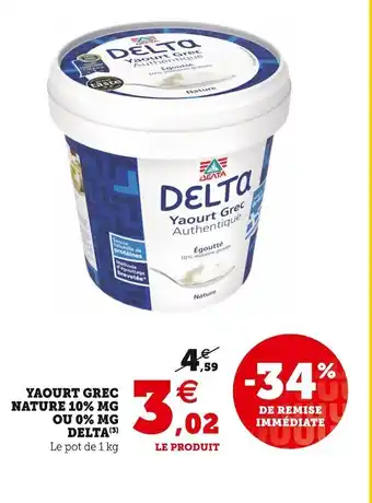 Super U Delta yaourt grec nature 10% mg ou 0% mg offre