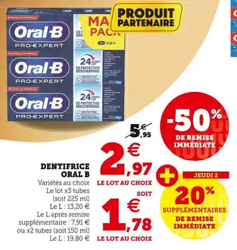 Super U Oral b dentifrice offre