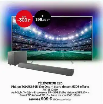 Darty Téléviseur Led Philips 70pus8545 The One + Barre De Son 5305 Offerte offre