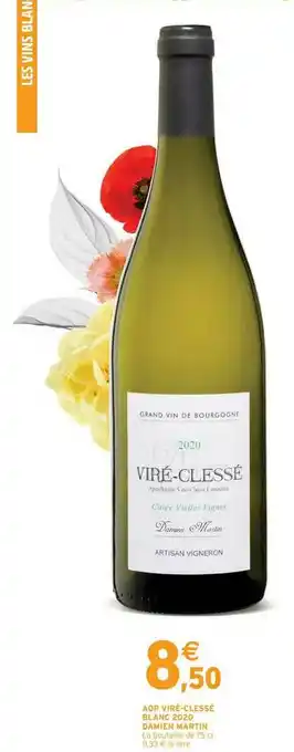 Intermarché Aop Viré-clessé Blanc 2020 Damien Martin offre