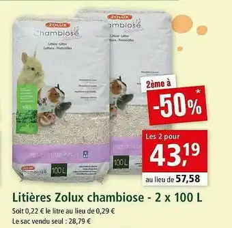 Maxi Zoo Litières Zolux Chambiose - 2 X 100 L offre