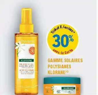 E.Leclerc Parapharmacie Gamme Solaires Polysianes Klorane offre
