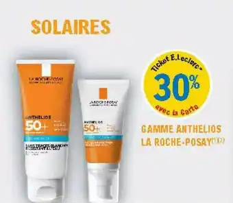 E.Leclerc Parapharmacie Gamme Anthelios La Roche-posay offre