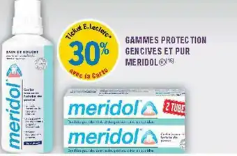 Gammes Protection Gencives Et Pur Meridol