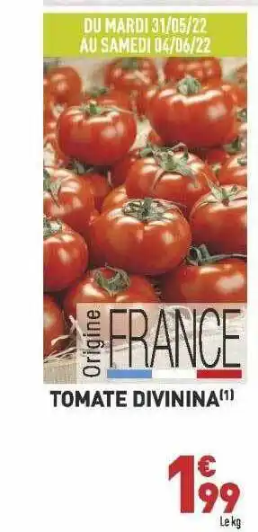 Grand Frais Tomate Divinina offre
