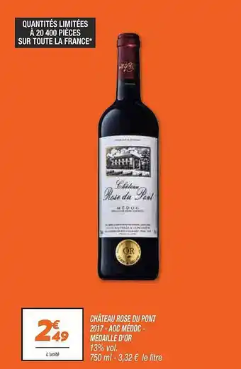 Netto Château Rose Du Pont 2017 - Aoc Médoc - Médaille D'or 13% Vol. offre