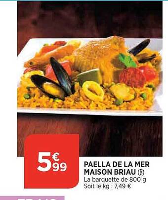Maximarché Paëlla De La Mer Maison Briau offre
