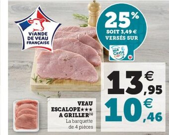 Hyper U Veau Escalope A Griller offre