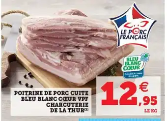 Hyper U Poitrine De Porc Cuite Bleu Blanc Cœur Vpf Charcuterie De La Thur offre