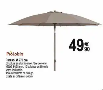 Tridôme Parasol ø 270 Cm ProLoisirs offre