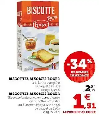 Super U Roger biscottes aixoises offre