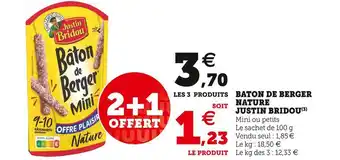 Super U Justin bridou baton de berger nature offre