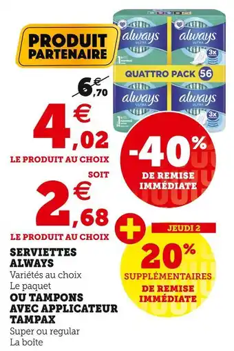 Super U Always serviettes offre