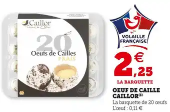 Super U Caillor oeuf de caille offre