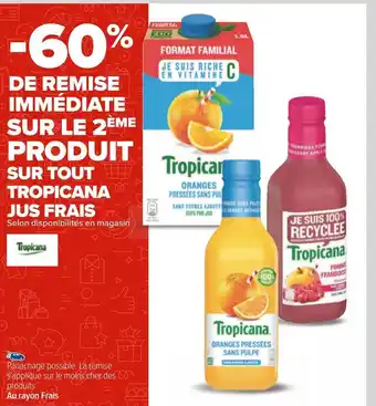 Carrefour Bon plan sur le 2ème produit sur tout tropicana jus frais offre