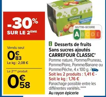 Carrefour Carrefour classic desserts de fruits sans sucres ajoutés offre