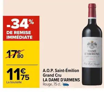 Carrefour La dame d'armens a.o.p. saint-émilion grand cru offre