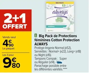 Carrefour Always big pack de protections féminines cotton protection offre