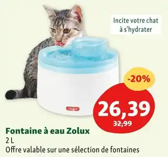 Maxi Zoo Zolux fontaine à eau offre