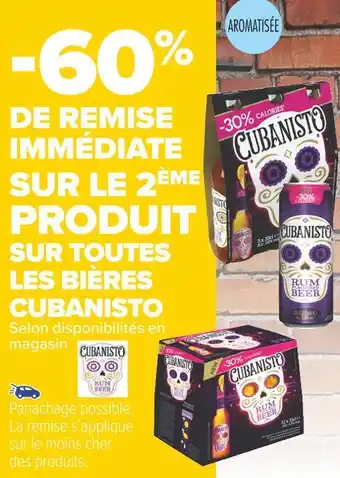 Carrefour Market Cubanisto bon plan sur toutes les bières cubanisto offre
