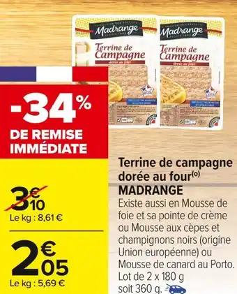 Carrefour Market Madrange terrine de campagne dorée au four offre