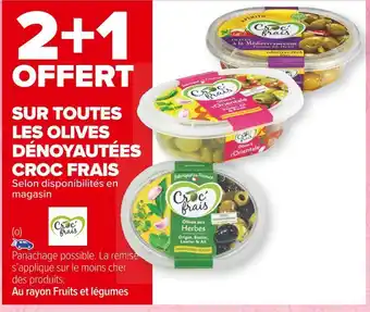 Carrefour Market Croc frais bon plan sur toutes les olives dénoyautées croc frais offre