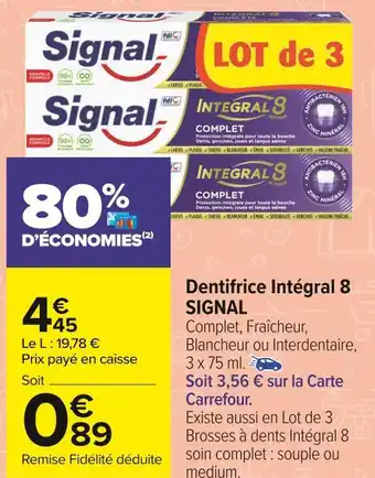 Carrefour Market Signal dentifrice intégral 8 offre