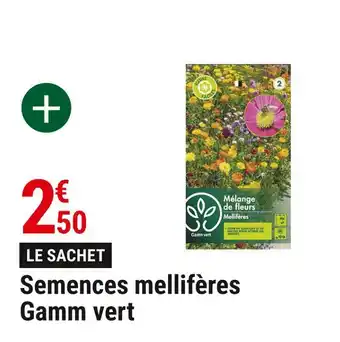 Gamm vert Gamm vert semences mellifères offre