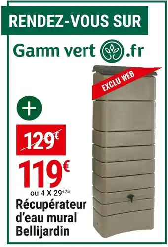 Gamm vert Bellijardin récupérateur d'eau mural offre